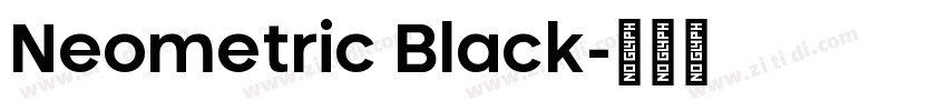 Neometric Black字体转换